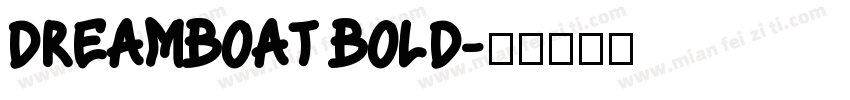 Dreamboat Bold字体转换